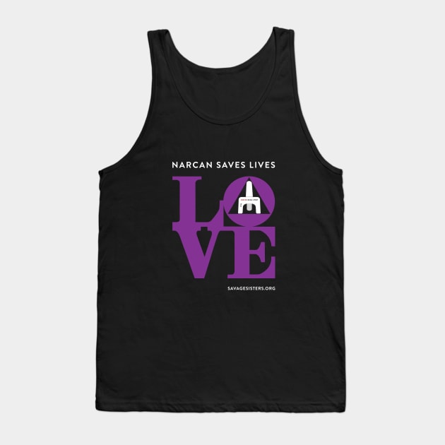 LOVE Narcan Tank Top by Savage Sisters Recovery Inc.